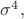 $\sigma^4, $