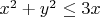 $x^2+y^2\leq 3x$