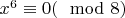 $x^6\equiv0(\mod 8)$