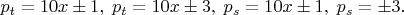 $p_t=10x\pm 1,\;p_t=10x\pm 3,\;p_s=10x\pm1,\;p_s=\pm3.$