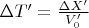 $\Delta T'=\frac {\Delta X'}{V_0'}$