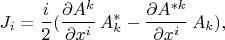 $$J_i=\frac i 2 (\frac {\partial A^k} {\partial x^i} \, A^*_k - \frac {\partial A^{*k}} {\partial x^i} \, A_k ),$$