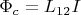 $\Phi_c=L_{12}I$