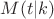 $M(t|k)$
