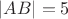 $|AB|=5$