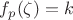 $f_p(\zeta)=k$