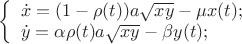 $
\left\{ \begin{array}{l}

\dot x=(1-\rho(t))a\sqrt{xy}-\mu x(t);\\
\dot y=\alpha\rho(t)a\sqrt{xy}-\beta y(t);

\end{array} \right.
$