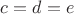 $\;  c=d=e \; $
