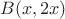 $B(x, 2x)$