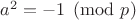$a^2=-1\pmod p$
