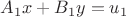 $A_1 x+B_1 y=u_1$
