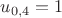 $u_{0,4}=1$