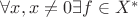 $\forall x, x \neq 0  \exists f \in X^* $
