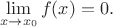 $$\lim_{x \to x_0} f(x)=0.$$