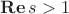 $\mathop{\bf Re} s>1$