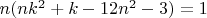 $n(nk^2+k-12n^2-3)=1$