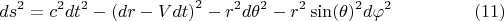 $$ds^2 = c^2 dt^2 - \left( dr - V dt\right)^2 - r^2 d\theta^2 - r^2 \sin(\theta)^2 d\varphi^2 \eqno(11)$$