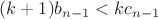 $(k+1)b_{n-1}<kc_{n-1}$