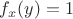 $f_x(y)=1$