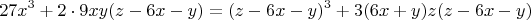 $$27x^3+2\cdot9xy(z-6x-y)=(z-6x-y)^3+3(6x+y)z(z-6x-y)$$