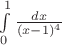 $\int\limits_0^1{dx\over(x-1)^4}$