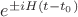 $e^{\pm iH(t-t_0)}$