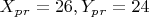 $ X_p_r=26,  Y_p_r=24 $