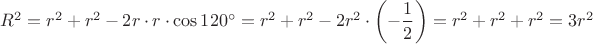 $R^2=r^2+r^2-2r\cdot r \cdot \cos 120^{\circ}=r^2+r^2-2r^2 \cdot \left(-\dfrac12\right)=r^2+r^2+r^2=3r^2$