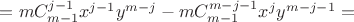 $=  m C_{m-1}^{j-1} x^{j-1} y^{m-j} - m C_{m-1}^{m-j-1} x^{j} y^{m-j-1} = $