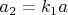 $a_2=k_1a$