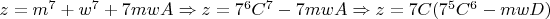 $z=m^7+w^7+7mwA\Rightarrow z=7^6C^7-7mwA\Rightarrow z=7C(7^5C^6-mwD)$