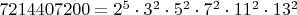 $7214407200 = 2^5\cdot3^2\cdot5^2\cdot7^2\cdot11^2\cdot13^2$
