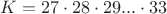 $K=27 \cdot 28 \cdot 29 ... \cdot 33$