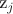 z_j