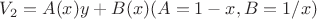 $V_2 = A(x)y+B(x)  (A=1-x, B=1/x)$