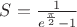 $S=\frac{1}{e^\frac{\pi}{2}-1}$
