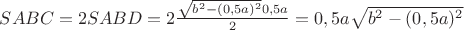 $SABC=2SABD=2\frac{\sqrt{b^2-(0,5a)^2}0,5a}{2}=0,5a\sqrt{b^2-(0,5a)^2}$