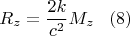 $$
    R_z=\frac{2k}{c^2}M_z\,\,\,\,\,(8)
$$
