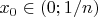 $x_0\in(0;1/n)$