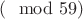 $(\mod 59)$