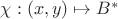 $\chi:(x,y)\mapsto B^*$
