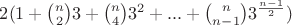 $2(1+\binom{n}{2}3+\binom{n}{4}3^{2}+...+\binom{n}{n-1}3^{\frac{n-1}{2}})$