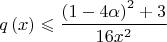 \[
q\left( x \right) \leqslant \frac{{\left( {1 - 4\alpha } \right)^2  + 3}}
{{16x^2 }}
\]