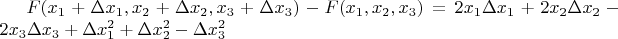 $F(x_1 + \Delta x_1, x_2 + \Delta x_2, x_3 + \Delta x_3) - F(x_1, x_2, x_3) = 2x_1\Delta x_1 + 2x_2\Delta x_2 - 2x_3\Delta x_3 + \Delta x_1^2 + \Delta x_2 ^2 - \Delta x_3^2$