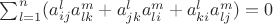 $\sum_{l=1}^n (a_{ij}^l a_{lk}^m+ a_{jk}^l a_{li}^m + a_{ki}^l a_{lj}^m)=0$