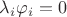 $\lambda_i\varphi_i=0$ $\lambda_i\varphi_i=0$