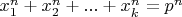 $x_1^n+x_2^n+...+x_k^n=p^n$