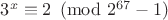 $3^x\equiv 2\pmod{2^{67}-1}$