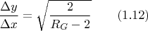 $$\frac {\Delta y}{\Delta x} =\sqrt{\frac 2{R_G-2}} \qquad (1.12) $$