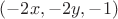 $(-2x, -2y, -1)$